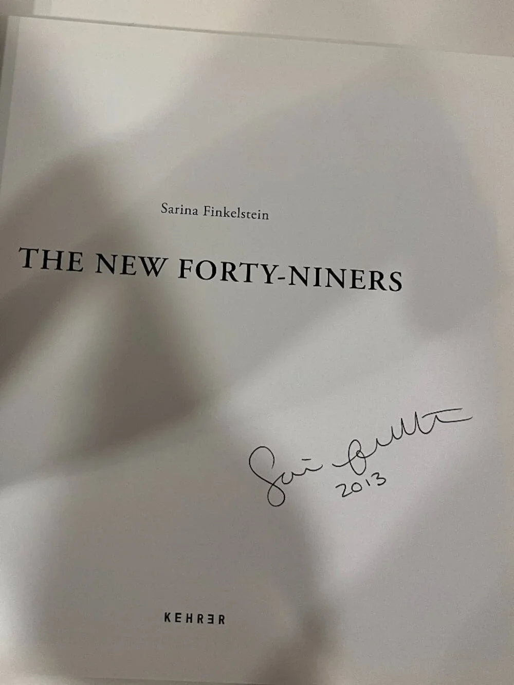 SIGNED FIRST The New Forty-Niners Sarina Finkelstein Hardcover Like New